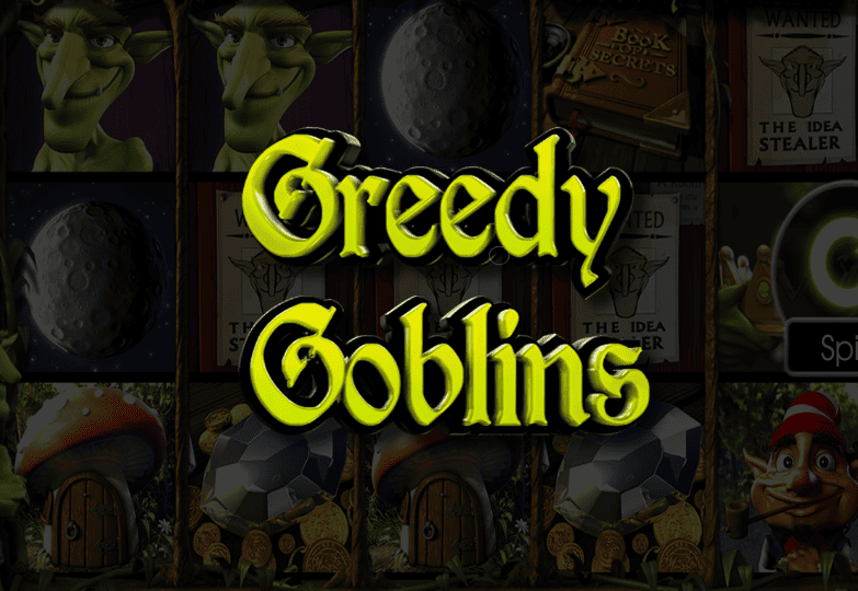 Greedy Goblins